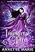 Immortal Fire by Annette Marie
