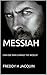 Messiah: Can One Man Change...