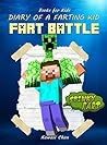 Books for Kids: Diary of a Farting Kid: Fart Battle (fart books Book 1) Books for Kids: Diary of a Farting Kid: Fart Battle (fart books Book 1)