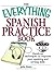 The Everything Spanish Practice Book: Hands-on Techniques to Improve Your Speaking And Writing Skills (Everything® Series) (Spanish Edition)