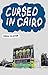 Cursed In Cairo by Chris Clavin
