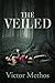 The Veiled (Baudin & Dixon ...
