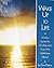 Wake Up to Life: A Guide to Expanding Your Mind, Body, and Spirit to Live a More Healthful, Joyous, Fulfilled Life