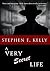 A Very Secret Life by Stephen F. Kelly