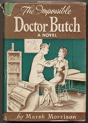 The Impossible Doctor Butch