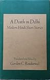 A Death in Delhi:...