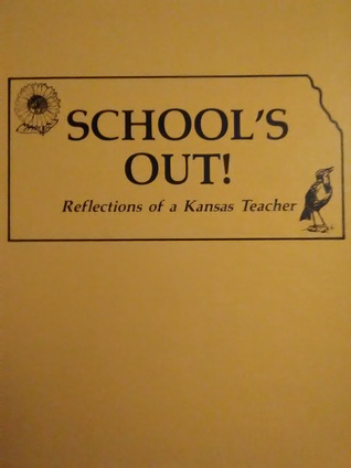 School's Out: Reflections of a Kansas Teacher (Hardcover)