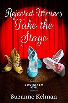 Rejected Writers Take the Stage (Southlea Bay #2)