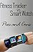 Fitness Tracker Vs Smart Watch: Pros and Cons