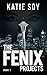 The Fenix Projects (The Fenix Projects #1)