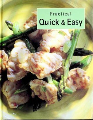 Practical Quick & Easy