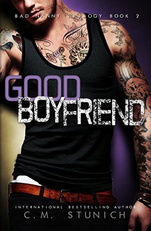 Good Boyfriend (The Bad Nanny Trilogy, #1.5)