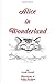 Alice in Wonderland