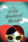 The Girls' Weekend Murder