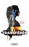 Transférés by Kate  Blair