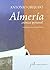 Almeria: Cronica Personal (Spanish Edition)