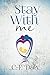Stay With Me ('Be With Me' Trilogy Book 3)