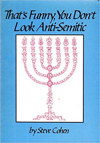 Thats Funny, You Dont Look Antisemitic: Antiracist Analysis of Left Antisemitism (Paperback)