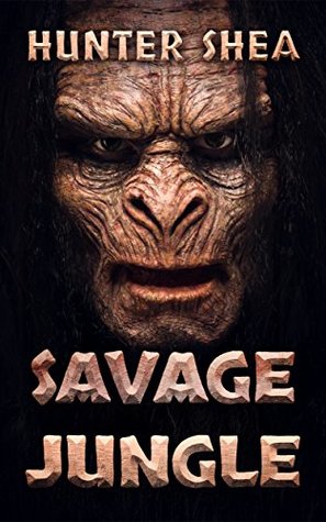 Savage Jungle: Lair of the Orang Pendek (Kindle Edition)