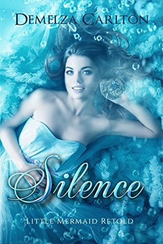 Silence: Little Mermaid Retold (Romance a Medieval Fairytale, #5)