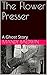 The Flower Presser: A Ghost Story