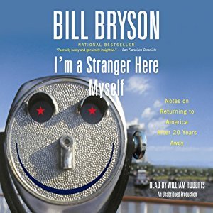 I'm a Stranger Here Myself: Notes on Returning to America After Twenty Years Away [Unabridged] [Audible Audio Edition]