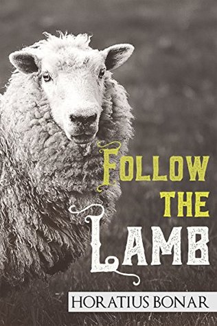 Follow the Lamb (Kindle Edition)