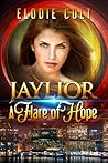 A Flare of Hope by Elodie Colt
