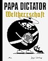 Papa Dictator – Weltherrschaft
