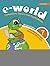 e-world 7 : Computers basic...