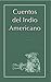 Cuentos del Indio Americano