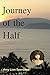 Journey of the Half