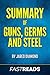 Summary of Guns, Germs, and Steel: by Jared Diamond | Includes Key Takeaways & Analysis