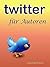 Twitter für Autoren (German Edition)
