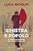 Sinistra e popolo: Il confl...