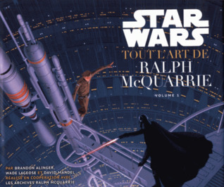 Star Wars, tout l'art de Ralph McQuarrie - Volume 1