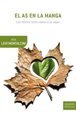 El as en la manga: Los dones reservados a la vejez