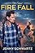 Fire Fall (Old School, #4)
