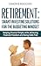 RETIREMENT: SMART INVESTING...