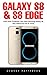 Galaxy S8 & S8 Edge: The Co...