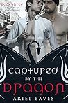 Captured by the Dragon by Ariel Eaves