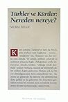 Türkler ve Kürtler: Nereden Nereye?
