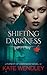 Shifting Darkness (A Forest of Darkness, #4)