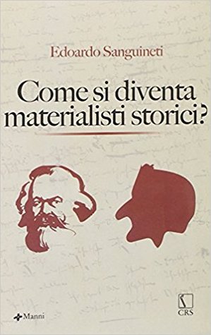 Come si diventa materialisti storici? (Paperback)