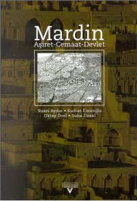 Mardin: Aşiret - Cemaat - Devlet