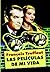 Las peliculas de mi vida by François Truffaut