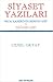 Siyaset Yazıları: Hum Zamirinin Serencamı ve Diğerleri