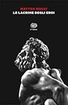 Le lacrime degli ...