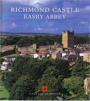 Richmond Castle & Easby Abbey (Paperback)