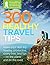 300 Healthy Travel Tips: Ma...